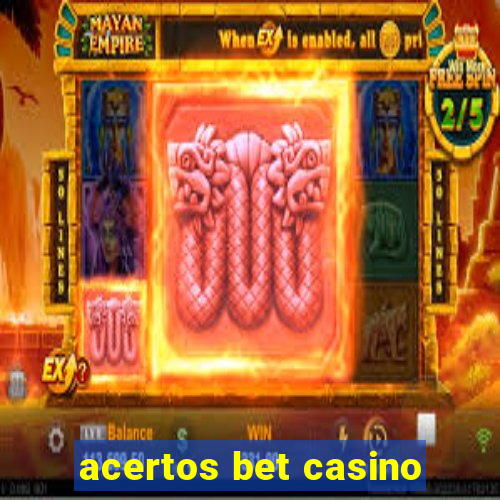 acertos bet casino